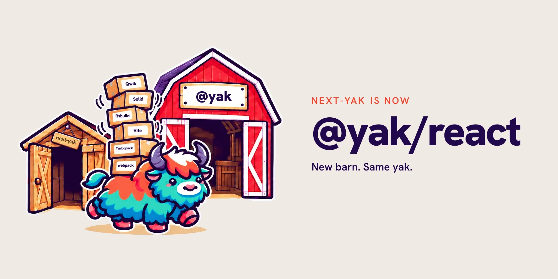 The yak mascot moves from a small hut with a next-yak sign into a big red barn with an @yak sign. It carries boxes labeled webpack, Turbopack, Vite, Rsbuild, Solid and Qwik.